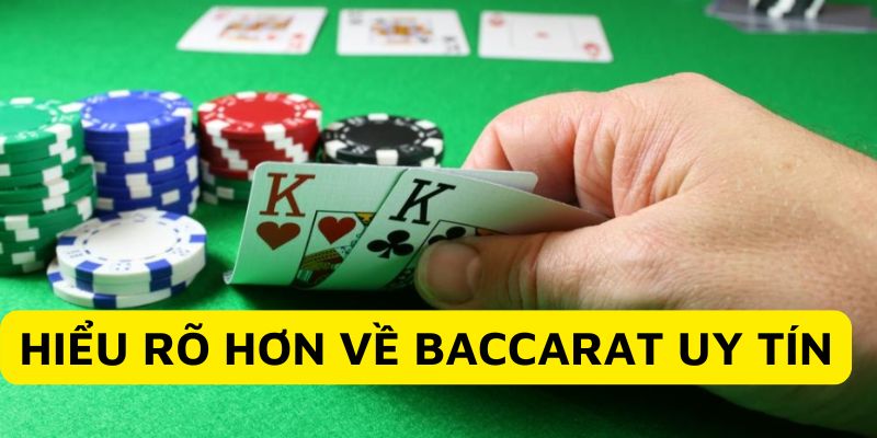 Sơ lược về Baccarat uy tín 