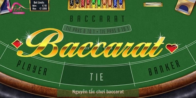 Quy tắc cơ bản cần biết về Baccarat 